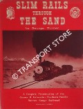 Book cover of Slim Rails Through the Sands - The Saga of the Carson & Colorado-Southern Pacific Narrow-Gauge Railroad through the Desert by TURNER, George